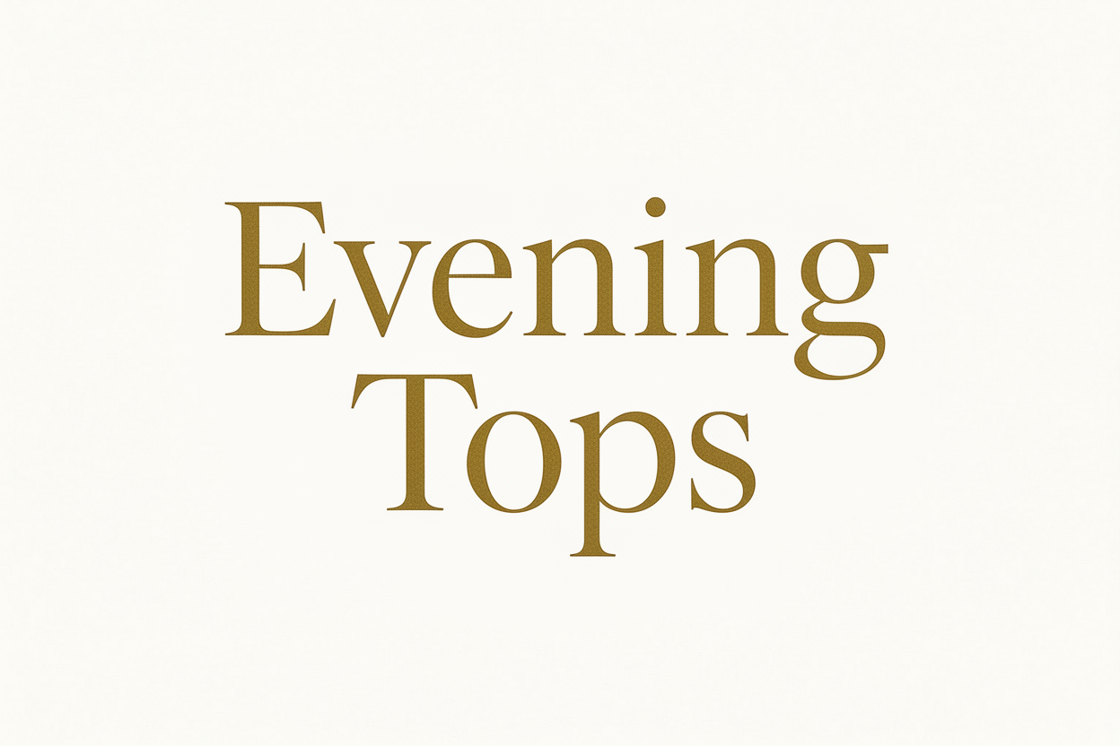 Evening Tops - 6 products available